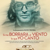 Estreno con David Trueba: Si me borrara el viento lo que yo canto