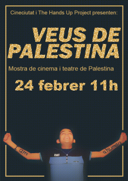 Veus de Palestina. Mostra de cinema i teatre de Palestina