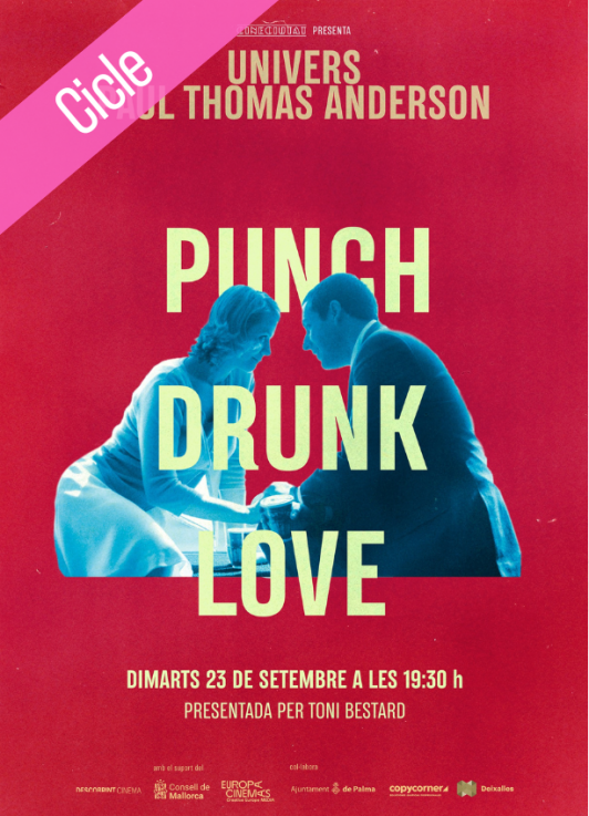 Punch drunk love